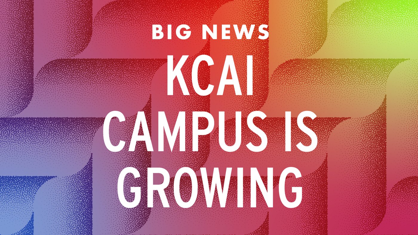 KCAI Campus is Growing Blog Image